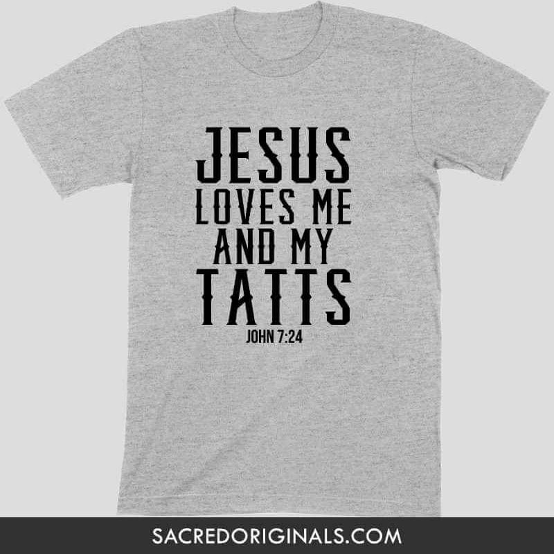 jesus loves me and my tattschristian t shirt